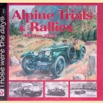 Those were the days. . . Alpine Trials & Rallies 1910 to 1973
Martin Pfundner
€ 15,00