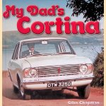 My Dad's Cortina door Giles Chapman