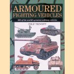 Armoured Fighting Vehicles: 300 of the World's Greatest Military Vehicles
Philip Trewhitt
€ 9,00