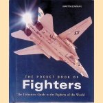 The Pocket Book of Fighters: the Definitive Guide to the Fighters of the World door Martin Bowman