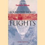 Round the World Flights - Third Edition door Carroll V. Glines