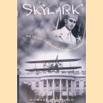 Skylark: The Life, Lies, and Inventions of Harry Atwood
Howard Mansfield
€ 8,00