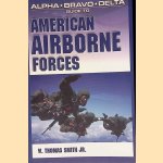 Alpha Bravo Delta Guide to American Airborne Forces
W. Thomas Smith Jr.
€ 12,50