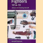 Fighters 1914-19: Attack and Training Aircraft door Kenneth Munson