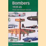 Bombers 1939-45: Patrol and Transport Aircraft door Kenneth Munson