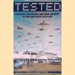 Tested: Marshall Test Pilots and Their Aircraft in War and Peace 1919-1999 door Dennis Pasco