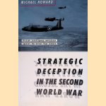 Strategic Deception in the Second World War: British Intelligence Operation against the German High Command door Michael Eliot Howard