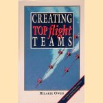 Creating Top Flight Teams: Unique Team-building Skills from the RAF Red Arrows door Hilarie Owen