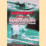 Aircraft Versus Submarines 1912-1945: The Evolution of Anti-Submarine Aircraft
Dr. Alfred Price
€ 8,00