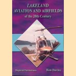 Lakeland Aviation and Airfields of the 20th Century door Ken Davies