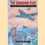 The Unknown Fleet: Army's Civilian Seamen in War and Peace door Reg Cooley