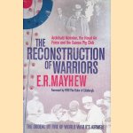 The Reconstruction of Warriors: Archibald McIndoe, the Royal Air Force and the Guinea Pig Club door E.R. Mayhew