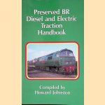 Preserved BR Diesel and Electric Traction Handbook door Howard Johnston