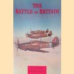 The Battle of Britain: The Greatest Battle in The History of Air Warfare door Richard Townsend Bickers