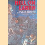 Hell on Earth: Dramatic First-hand Experiences of Bomber Command at War
Mel Rolfe
€ 9,00