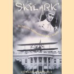 Skylark: The Life, Lies, and Inventions of Harry Atwood
Howard Mansfield
€ 8,00