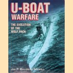 U-Boat Warfare: The Evolution of the Wolf Pack door Jak P. Mallmann Showell