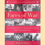 Faces of War: The Untold Story of Edward Steichen's WWII Photographers + DVD door Mark D. Faram