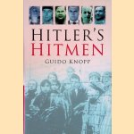 Hitler's Hitmen door Guido Knopp