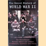 The Secret History of World War II: The Wartime Cables and Letters of Roosevelt, Churchill and Stalin door Andrew Stevens