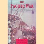 The Pacific War: The Story of the Bitter Struggle in the Pacific Theatre of World War II door Bernard C. Nalty