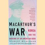 MacArthur's War: Korea and the Undoing of an American Hero
Stanley Weintraub
€ 8,00