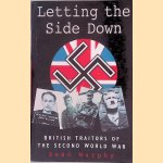 Letting the Side Down: British Traitors of the Second World War door Sean Murphy