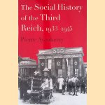 The Social History of the Third Reich, 1933-1945 door Pierre Aycoberry