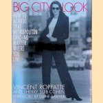 Big City Look: How to Achieve That Metropolitan Chic door Vincent Roppatte e.a.