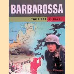 Barbarossa: the First 7 Days door Will Fowler