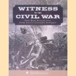 Witness to the Civil War: First-Hand Accounts from Frank Leslies Illustrated Newspaper door Jim Lewin