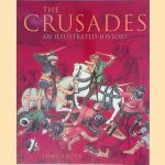 The Crusades: An Illustrated History door James Harpur