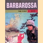 Barbarossa: the First 7 Days door Will Fowler