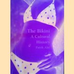 The Bikini: A Cultural History door Patrick Alac