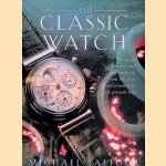 The Classic Watch: the great watches and their makers, from the first wristwatch to the present day
Michael Balfour
€ 15,00