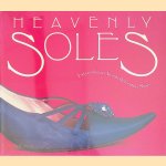 Heavenly Soles: Extraordinary 20th Century Shoes door Mary Trasko