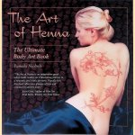 The Art of Henna: The Ultimate Body Art Book door Pamela Nicholas