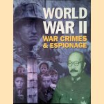 World War II: War Crimes & Espionage door Karen Farrington