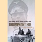 Triumphant Fox: Erwin Rommel and the Rise of the Afrika Korps door Samuel W. Mitcham