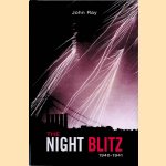 The Night Blitz: 1940-1941 door John Ray