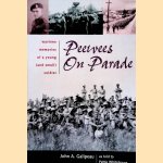 Peewees on Parade: Wartime Memories of a Young (and small) Soldier door John A. Galipeau