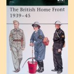 The British Home Front 1939-45 door Martin J. Brayley