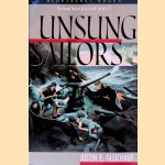 Unsung Sailors: The Naval Armed Guard in World War II door Justin F. Gleichauf