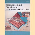 Turnbull, Stephen door Japanese Fortified Temples and Monasteries AD 710-1602