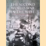 The Second World War in the West door Charles Messenger e.a.