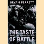 The Taste of Battle: Front Line Action 1914-1991 door Bryan Perrett