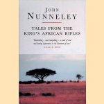 Tales from Kings African Rifles door John Nunneley