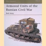 Bullock, David
Armored Units of the Russian Civil War: Red Army
€ 15,00