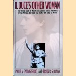 Il Duce's Other Woman door Philip V. Cannistraro e.a.