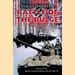 Voices from the Battle of the Bulge: First Hand Accounts from the Ardennes Offensive door Nigel de Lee